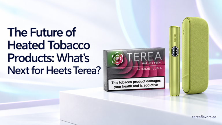 The Future of Heated Tobacco Products What’s Next for Heets Terea