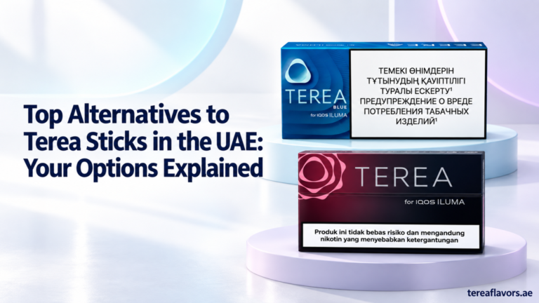 Top Alternatives to Terea Sticks in the UAE Your Options Explained