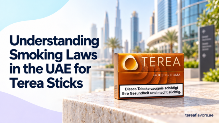 Understanding Smoking Laws in the UAE for Terea Sticks
